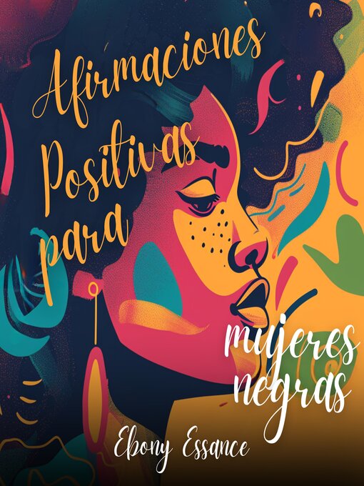 Title details for Afirmaciones Positivas para Mujeres Negras by Ebony Essance - Available